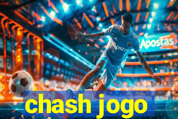 chash jogo